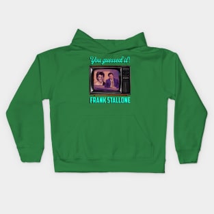 You guessed it….Frank Stallone TV Kids Hoodie